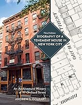Biography of a Tenement House in New York City: An Architectural History of 97 Orchard Street