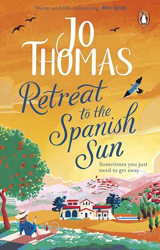 Retreat to the Spanish Sun: Escape to Spain with this feel-good summer romance from the #1 bestseller