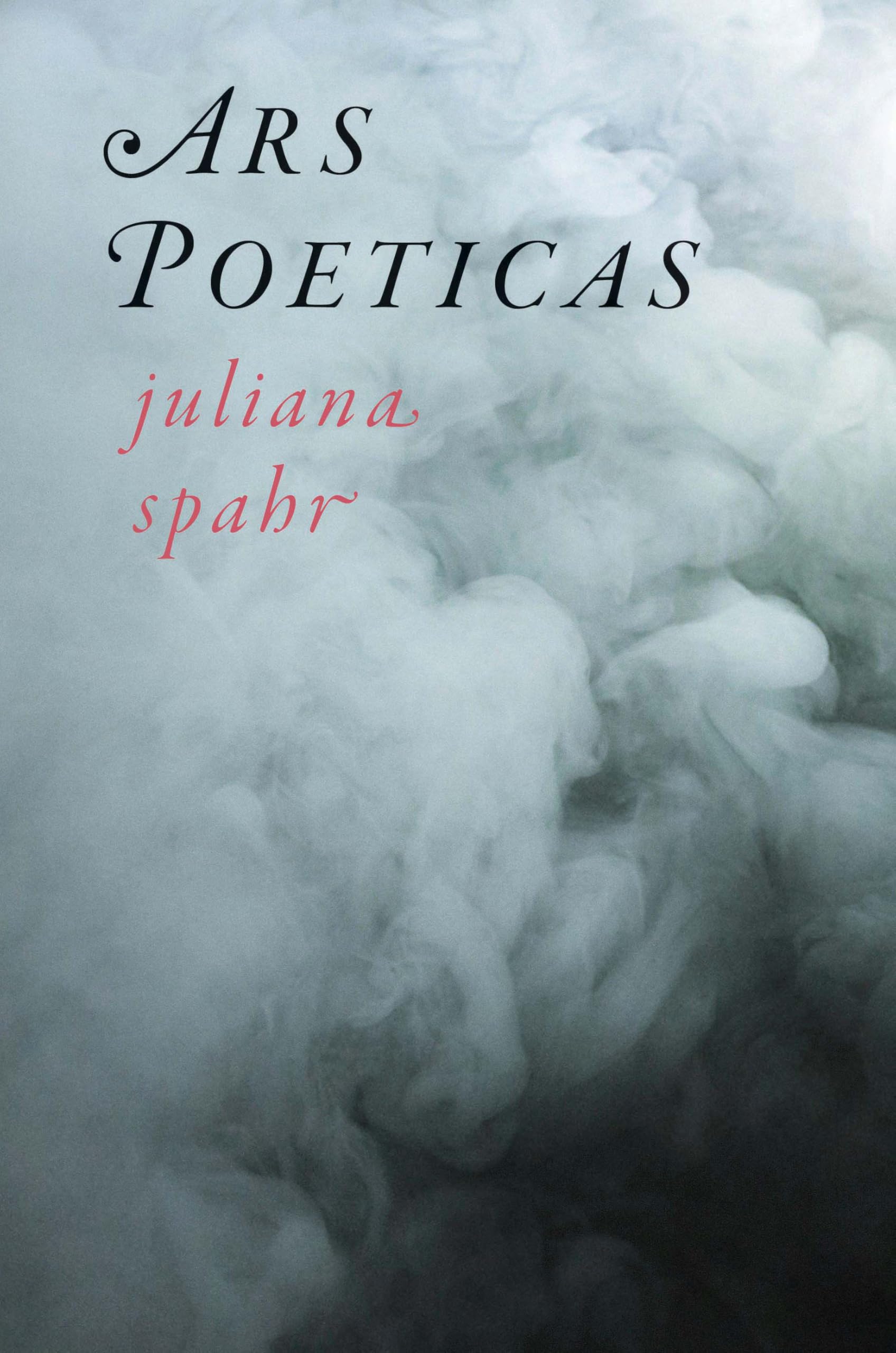 Ars Poeticas : Spahr, Juliana: Amazon.ca: Books