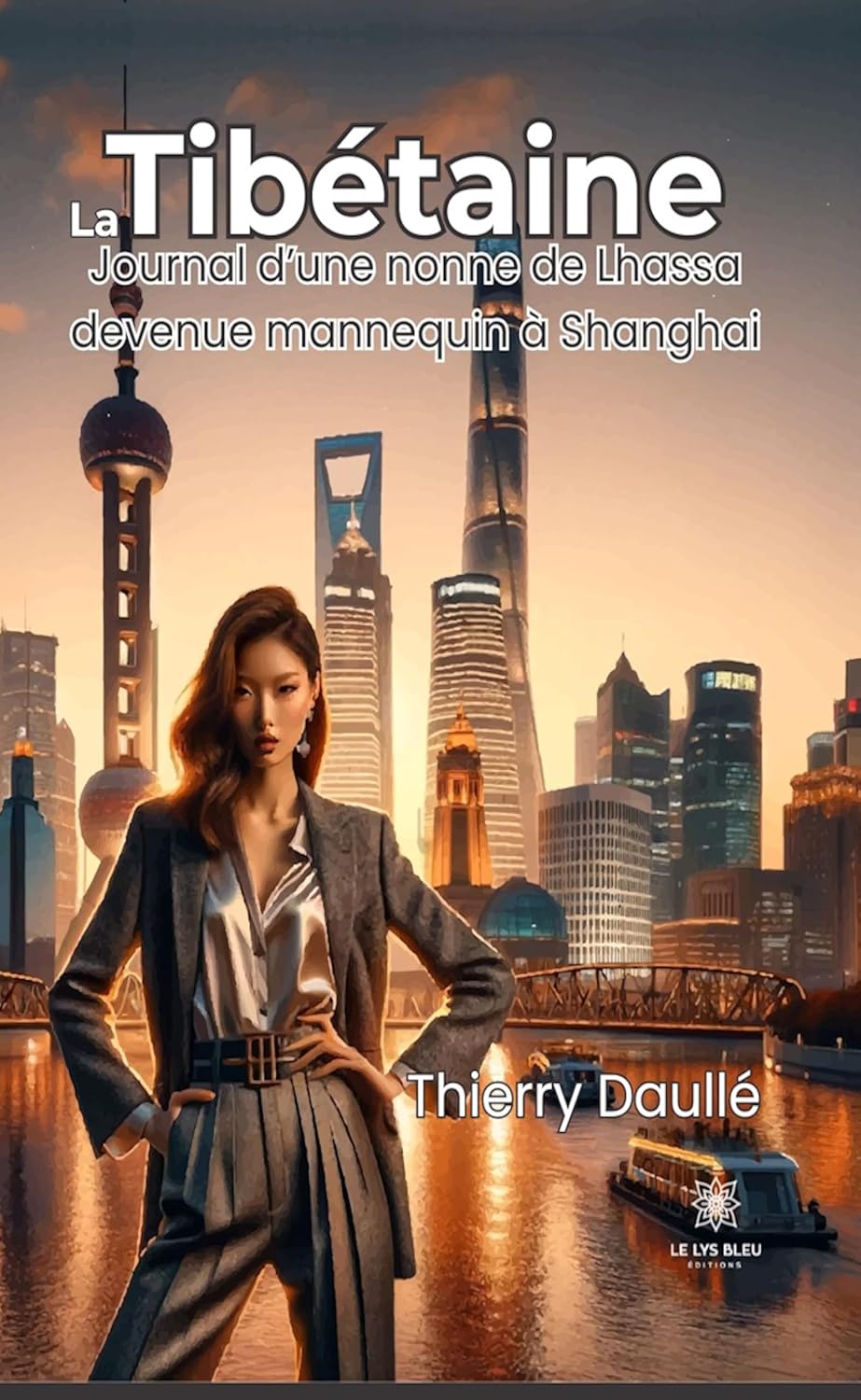 La tibétaine: Journal d’une nonne de Lhassa devenue mannequin à Shanghai (French Edition)