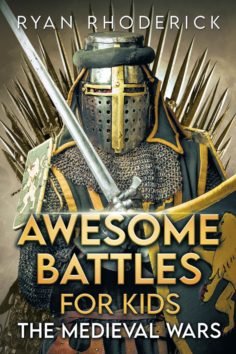 Awesome Battles for Kids: The Medieval Wars