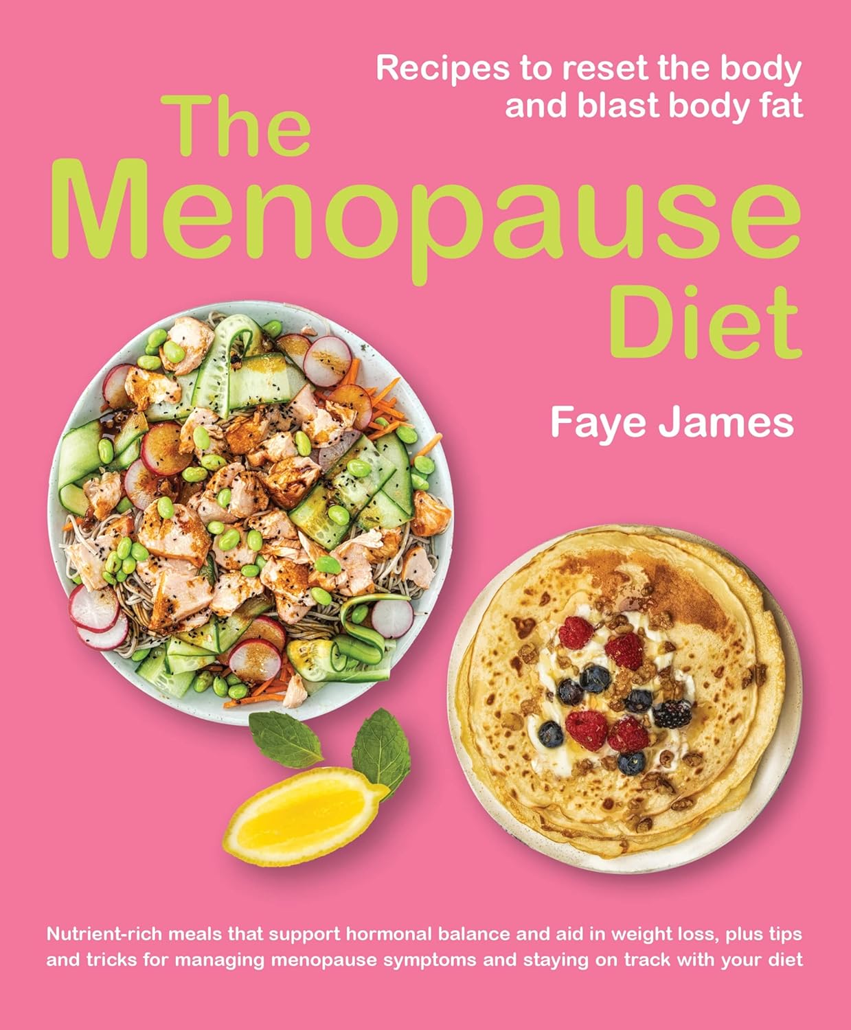 The Menopause Diet Recipes to reset the body and blast body fat