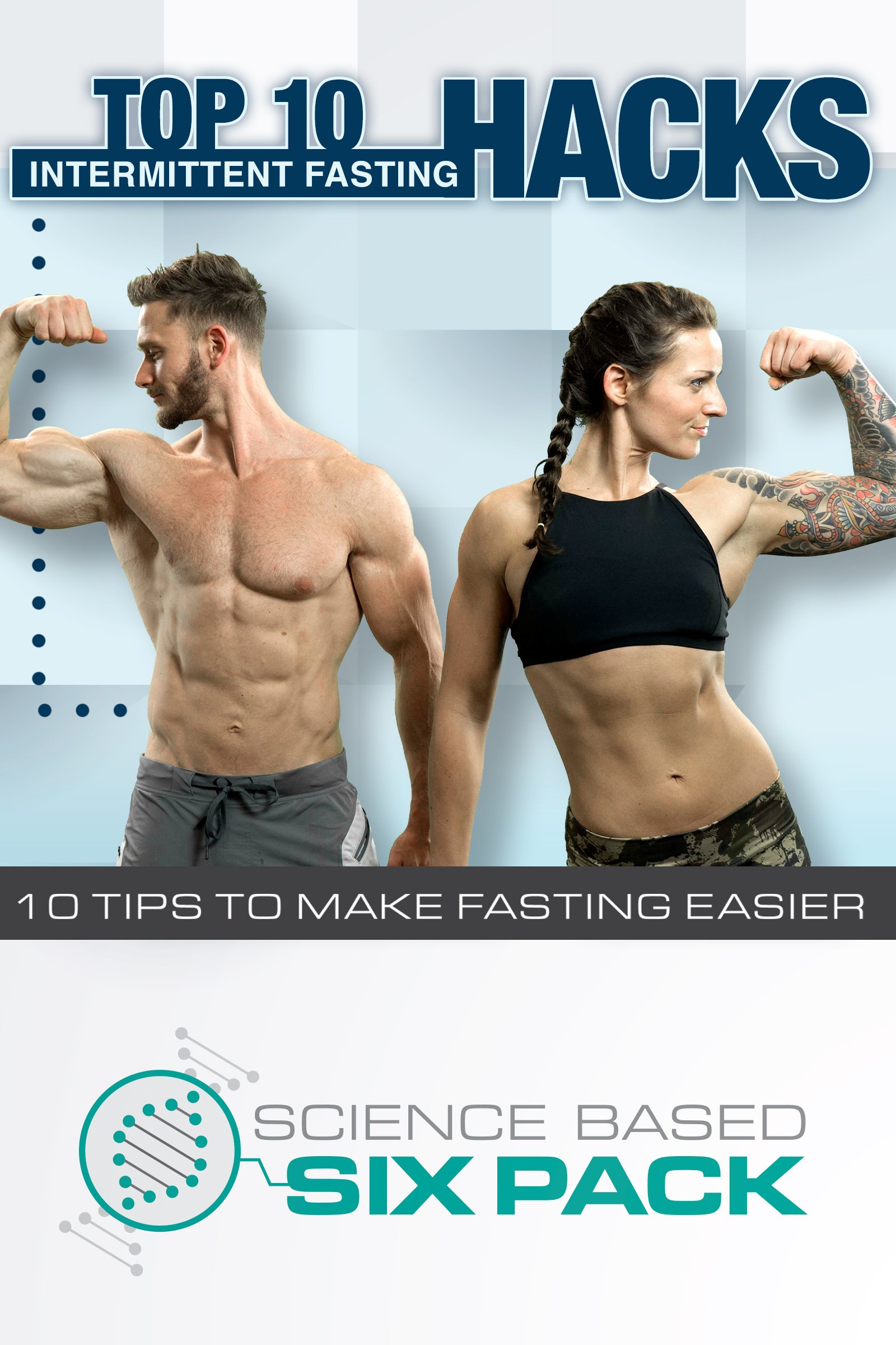 Top 10 Intermittent Fasting Hacks: Ten Key Tips to Make Fasting Easier & More Effective (English Edition)