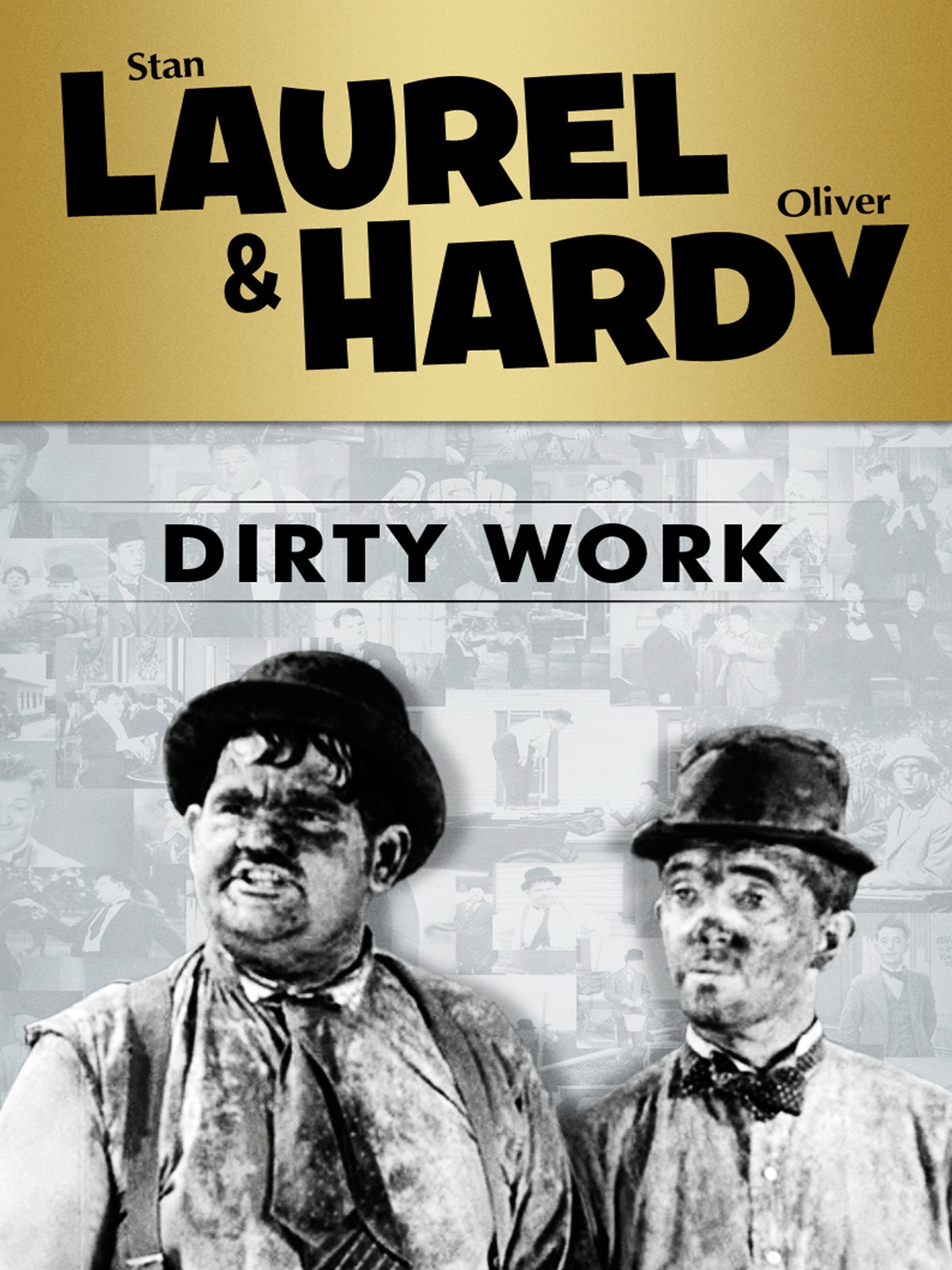 Laurel and Hardy: Dirty Work