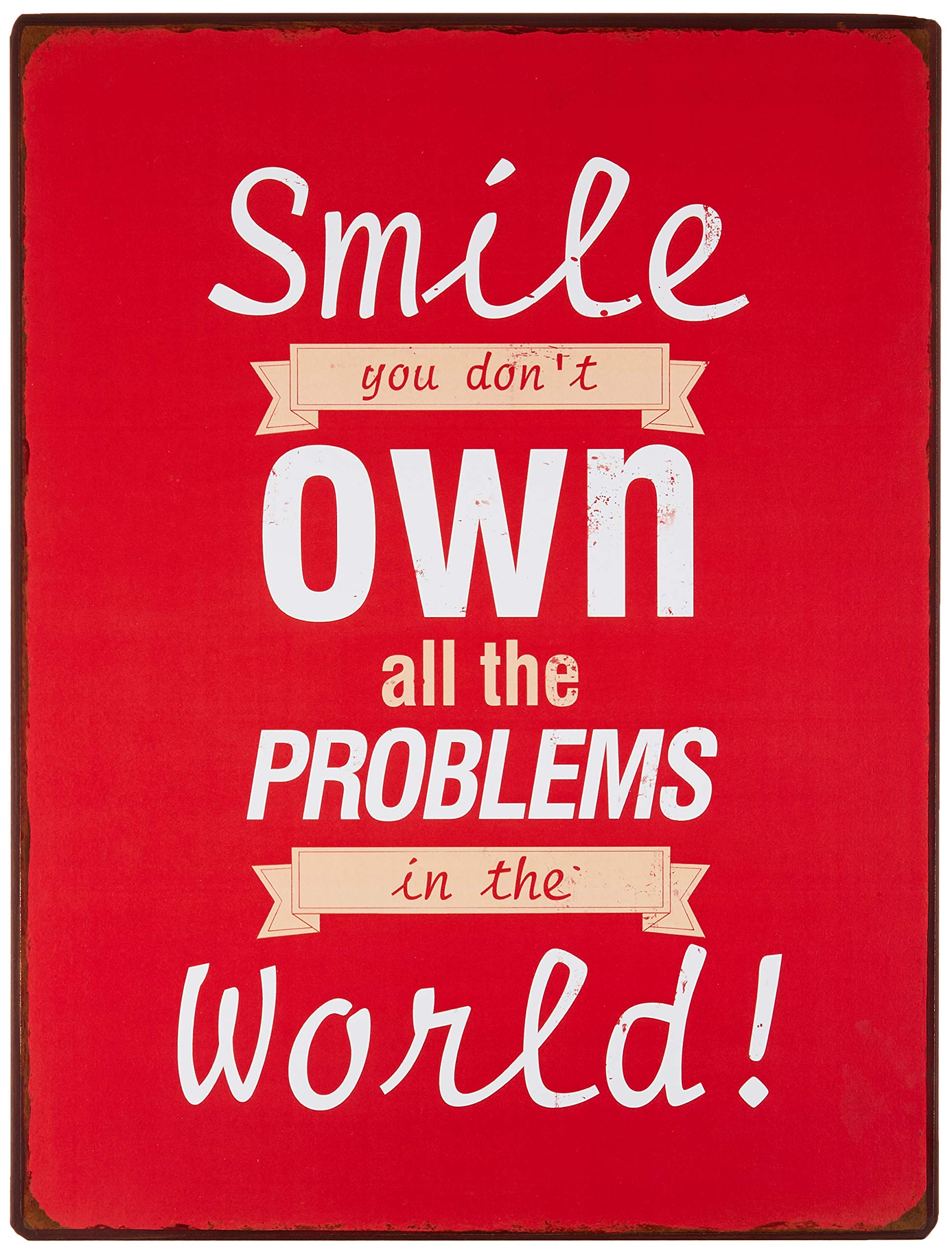 Sign - Smile you don't won all the problems in the world
