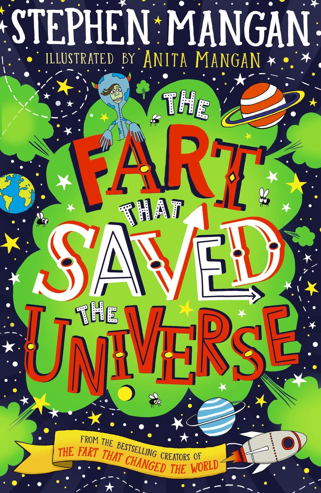 The Fart that Saved the Universe (the hilariously funny, out-of-this-world new book by bestselling author, actor and TV presenter Stephen Mangan!)