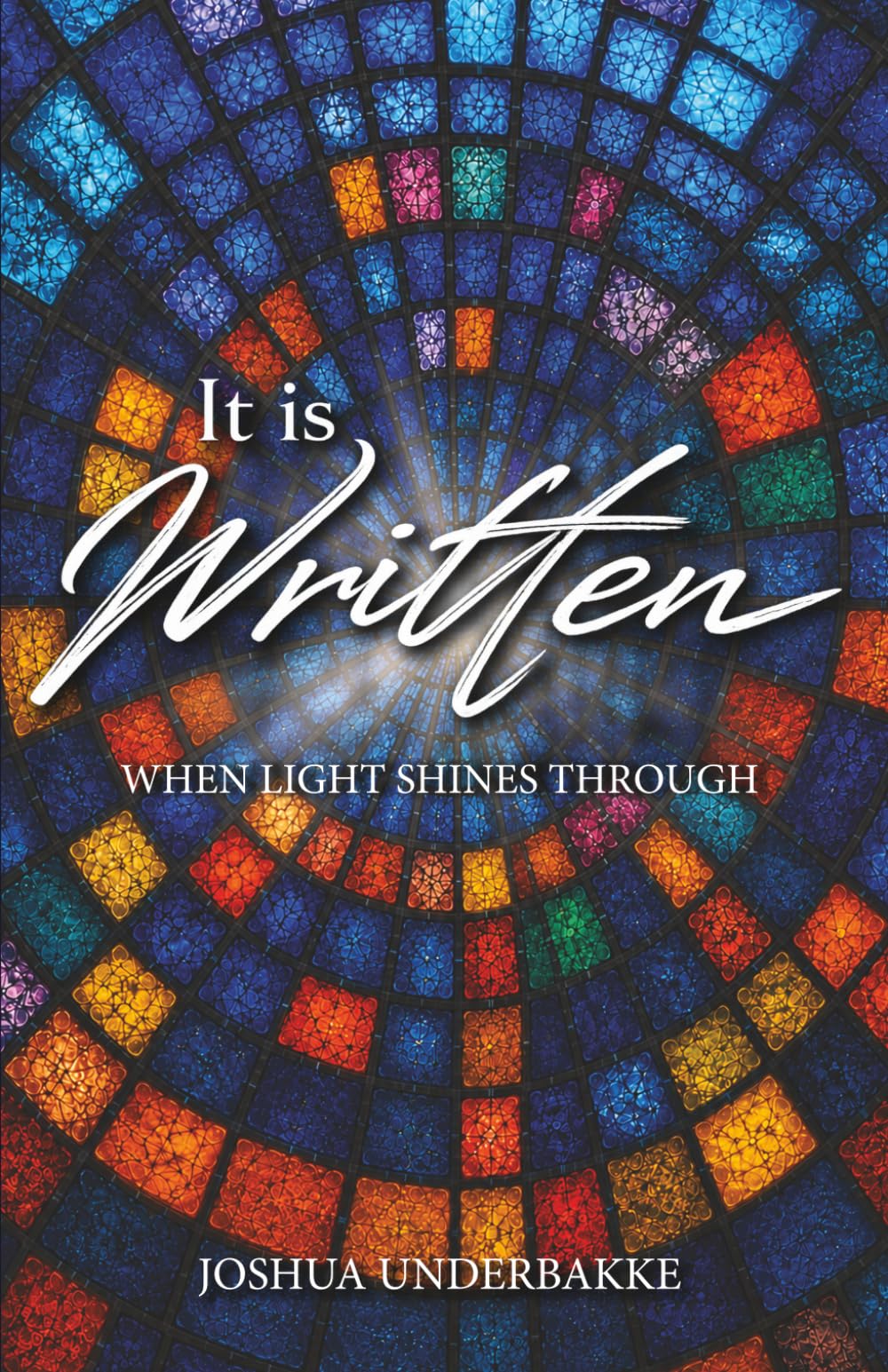 It is Written: When Light Shines Through