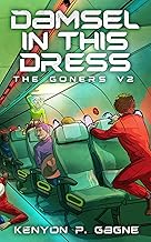 Damsel In This Dress: The Goners Volume 2 (The Goners Trilogy) - Buy now