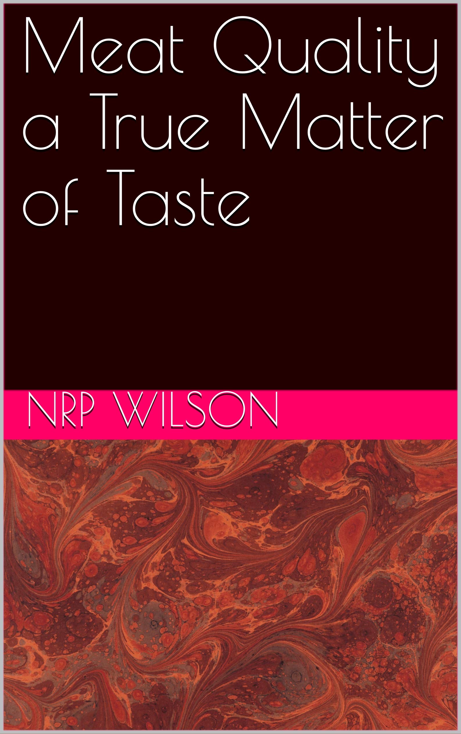 Meat Quality a True Matter of Taste