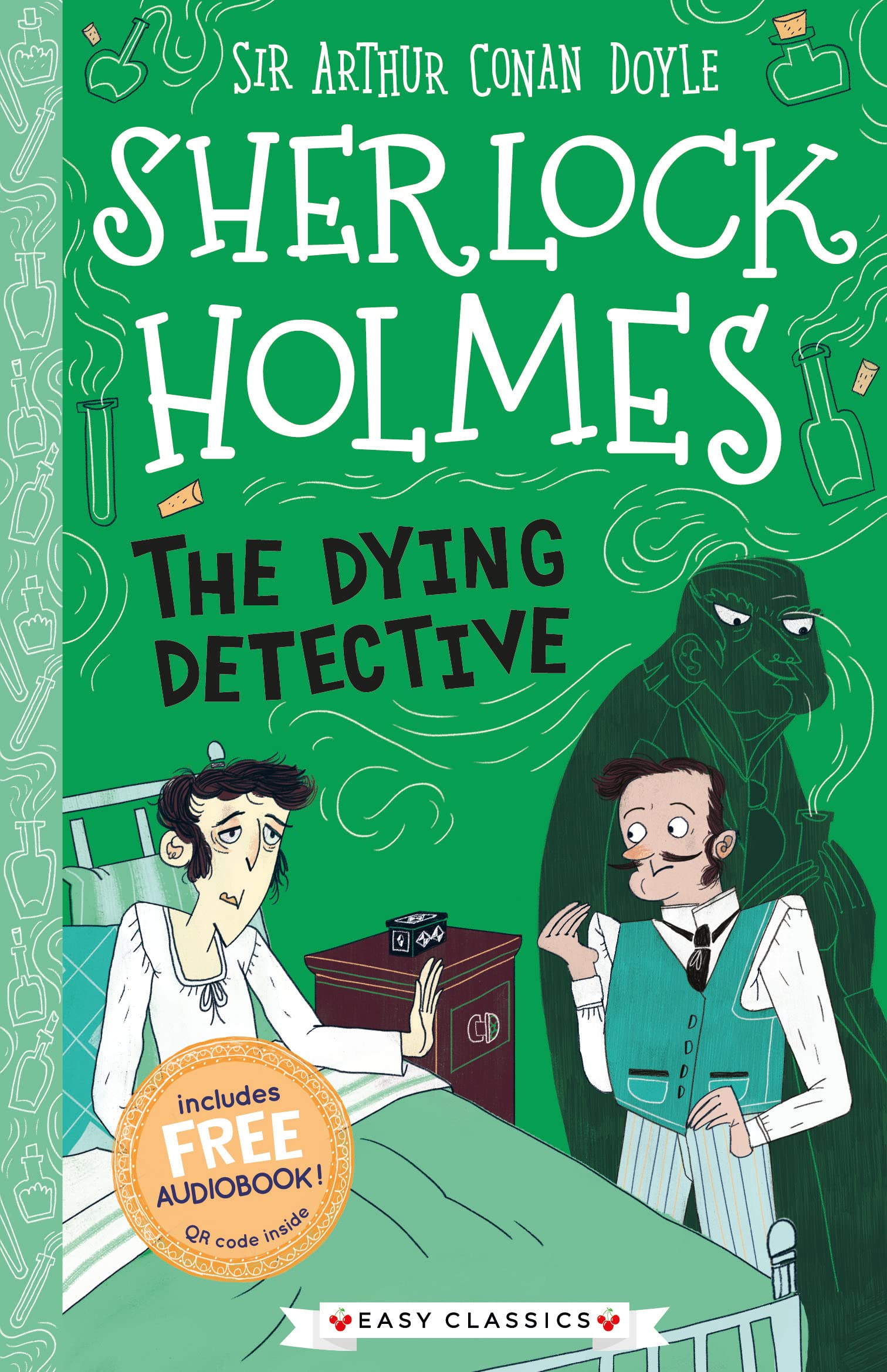 Sherlock Holmes: The Dying Detective (Easy Classics): 3 (The Sherlock Holmes Children’s Collection: Creatures, Codes and Curious Cases (Easy Classics))