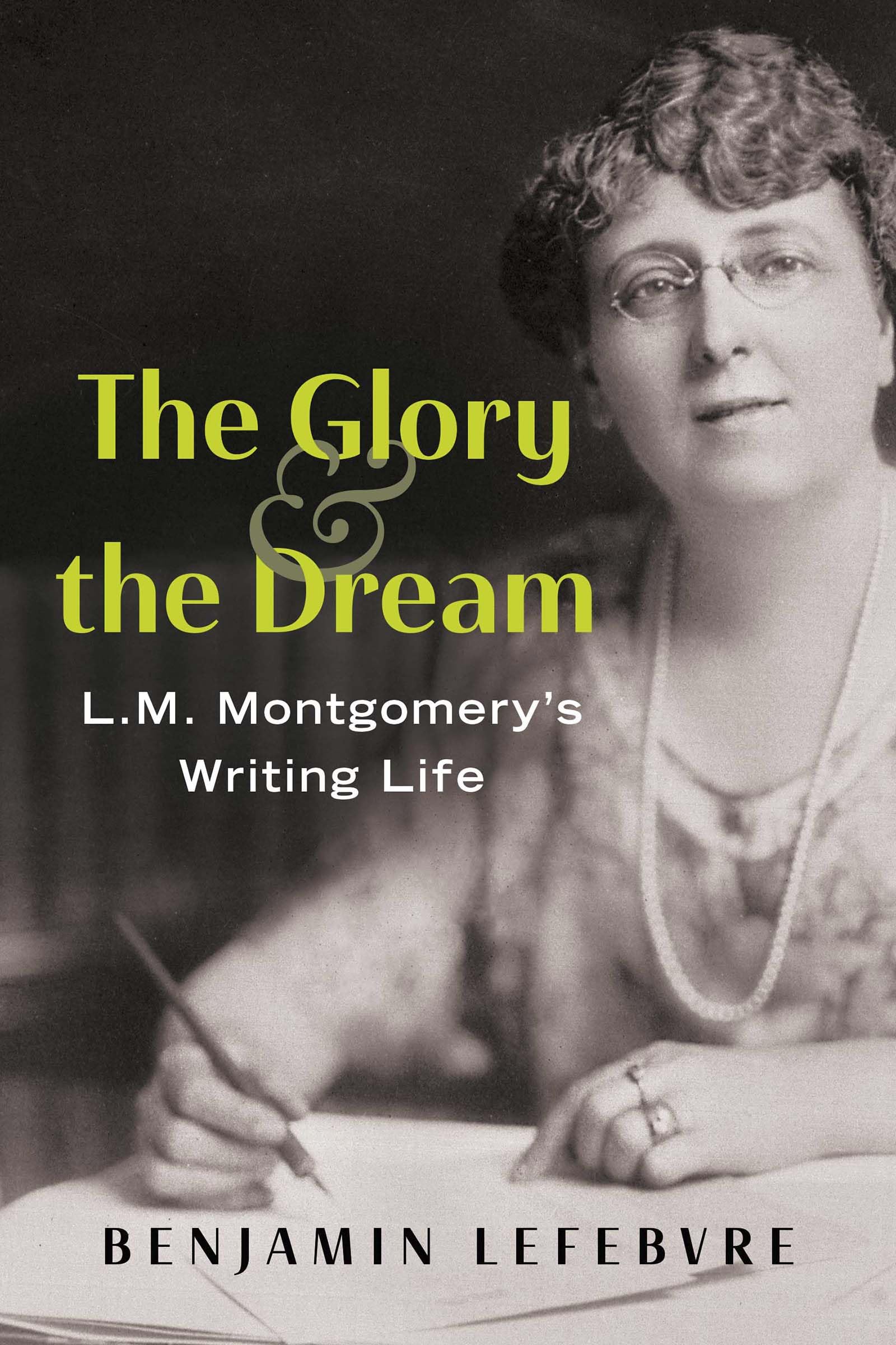 The Glory and the Dream by Benjamin Lefebvre - 9781459755345