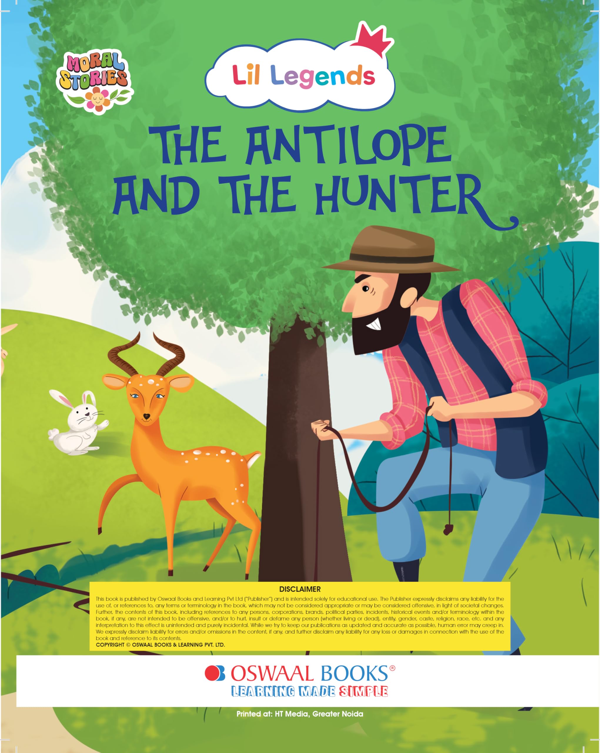 Illustrated Moral Story Books for Kids 2+ | The Antelope and The Hunter | Short English Bedtime Stories with Colorful Pictures | Lil Legends by Oswaal Books