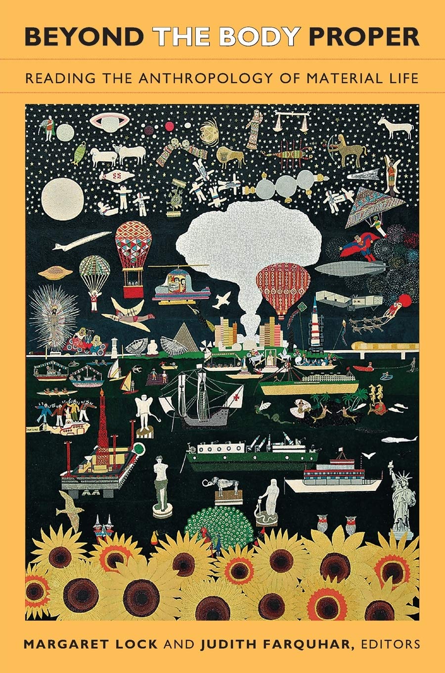 Beyond the Body Proper: Reading the Anthropology of Material Life (Body, Commodity, Text)