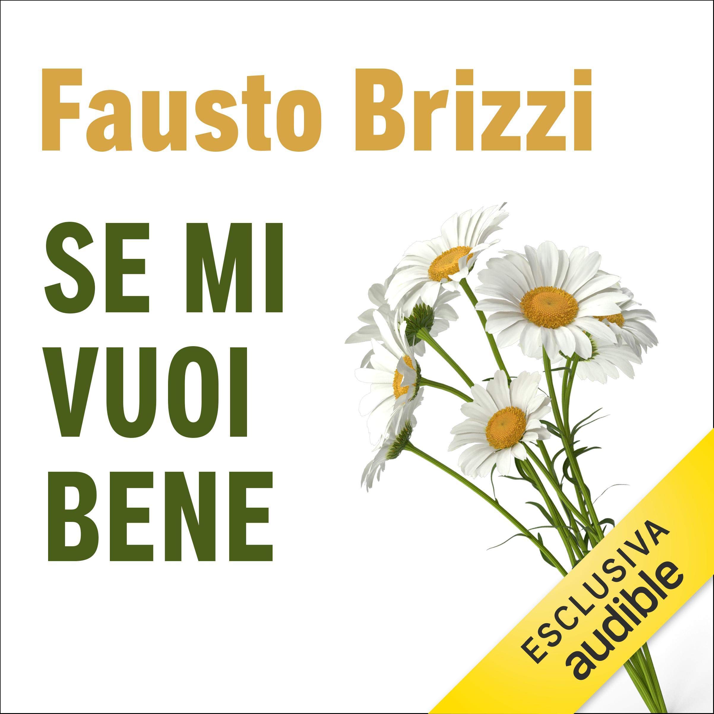 Se mi vuoi bene
