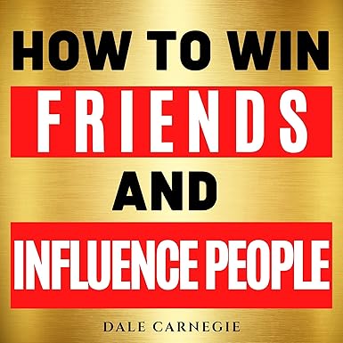 How to Win Friends