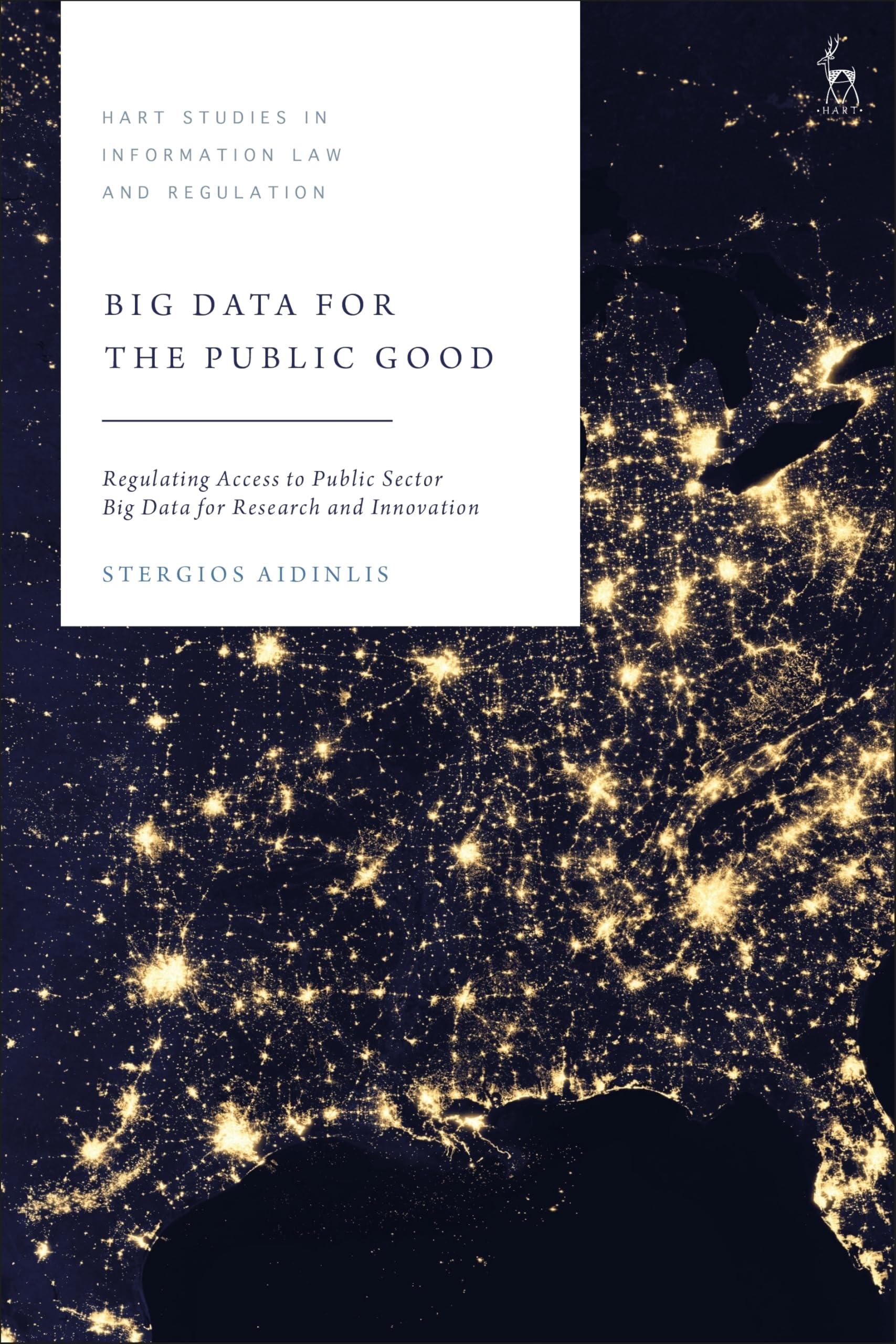 Big Data for the Public Good by Stergios  Aidinlis HARDBACK 9781509973309