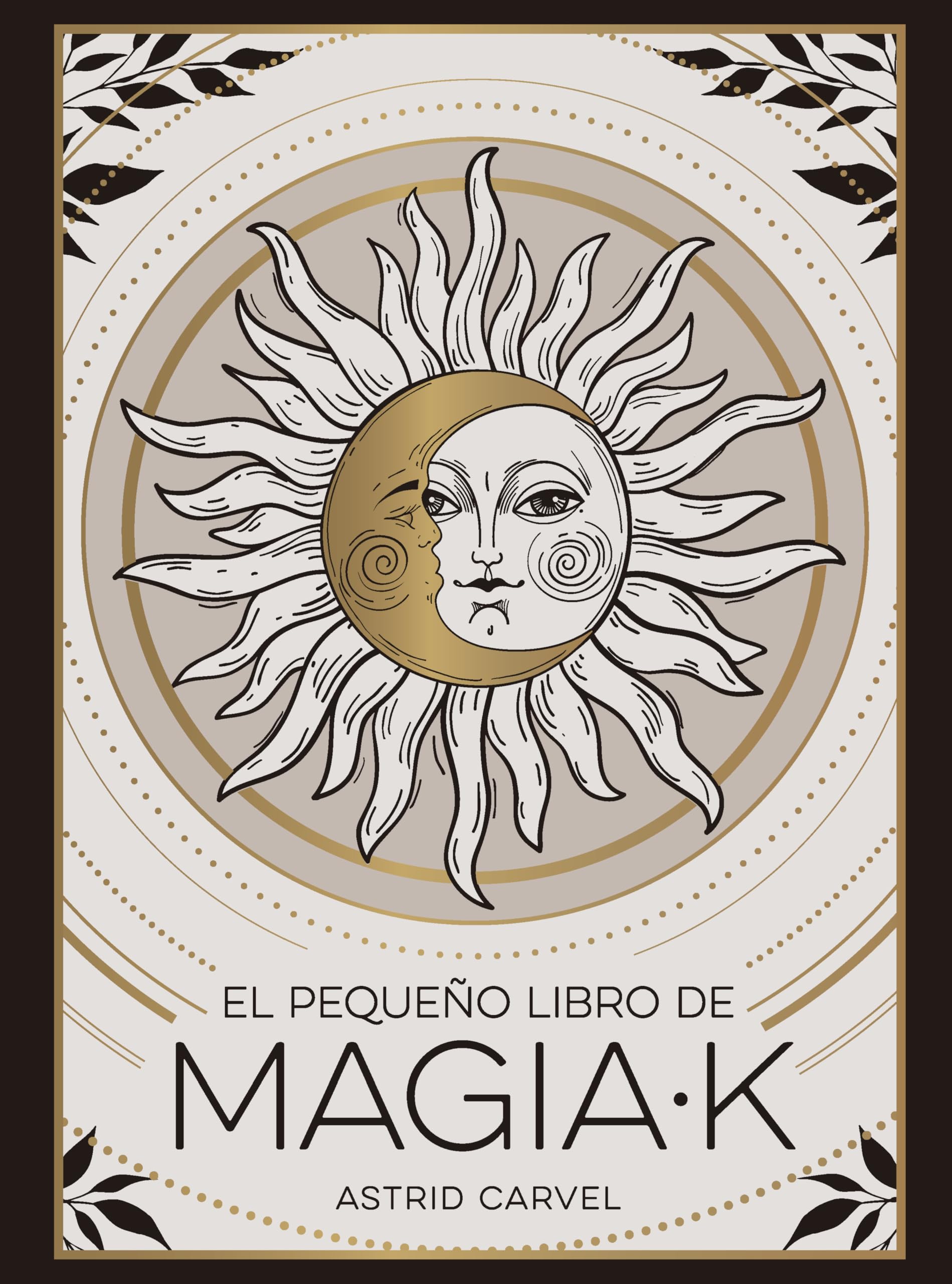 El pequeño libro de Magia·K (Little Book of Magick Spanish Edition)