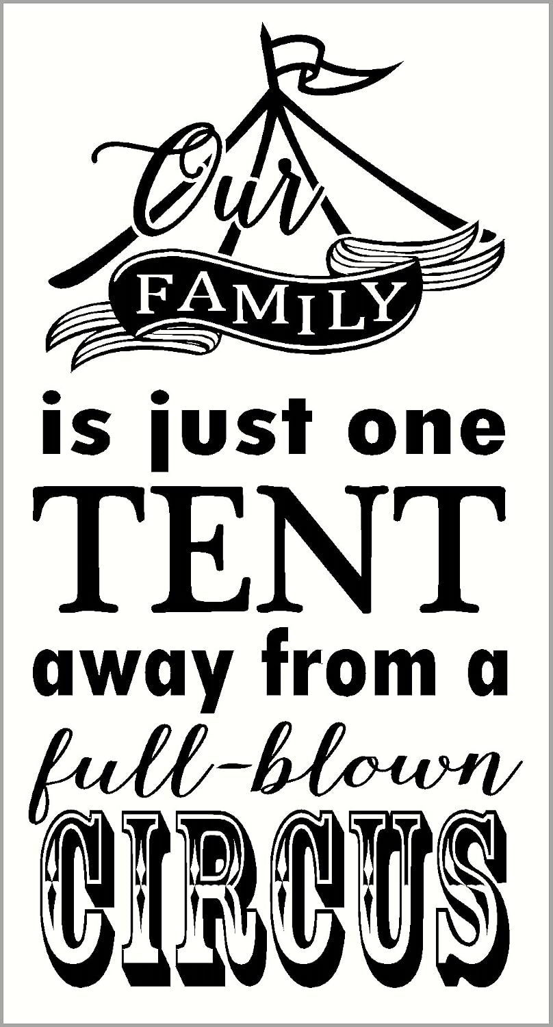 Wall Decor Plus More WDPM3599 Our Family is Just One Tent Away from a Full-Blown Circus Popular Quality Quotes for The Home Vinyl Stickers, 23 x 12", Black