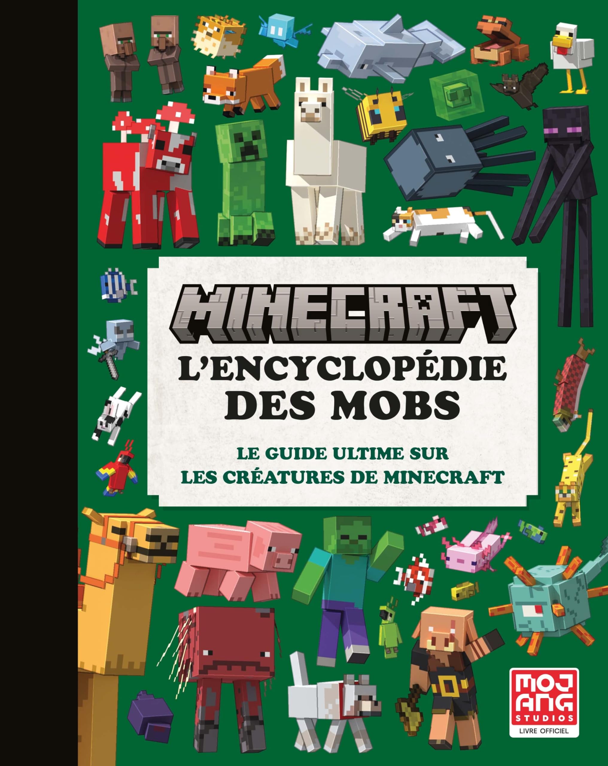 Gallimard-Jeunesse Minecraft: l'encyclopédie des mobs Le guide ultime sur les créatures de Minecraft