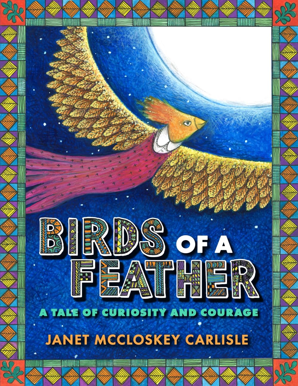 Birds of a Feather: A Tale of Curiosity and Courage