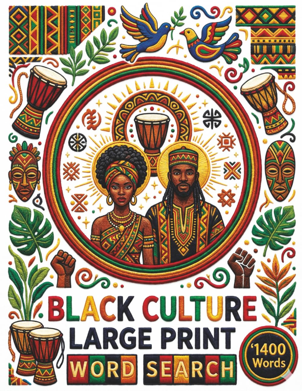 Black Culture Large Print Word Search: 1400 Word Puzzles Celebrating African American History, Music, Heroes, and Traditions for Seniors and Adults