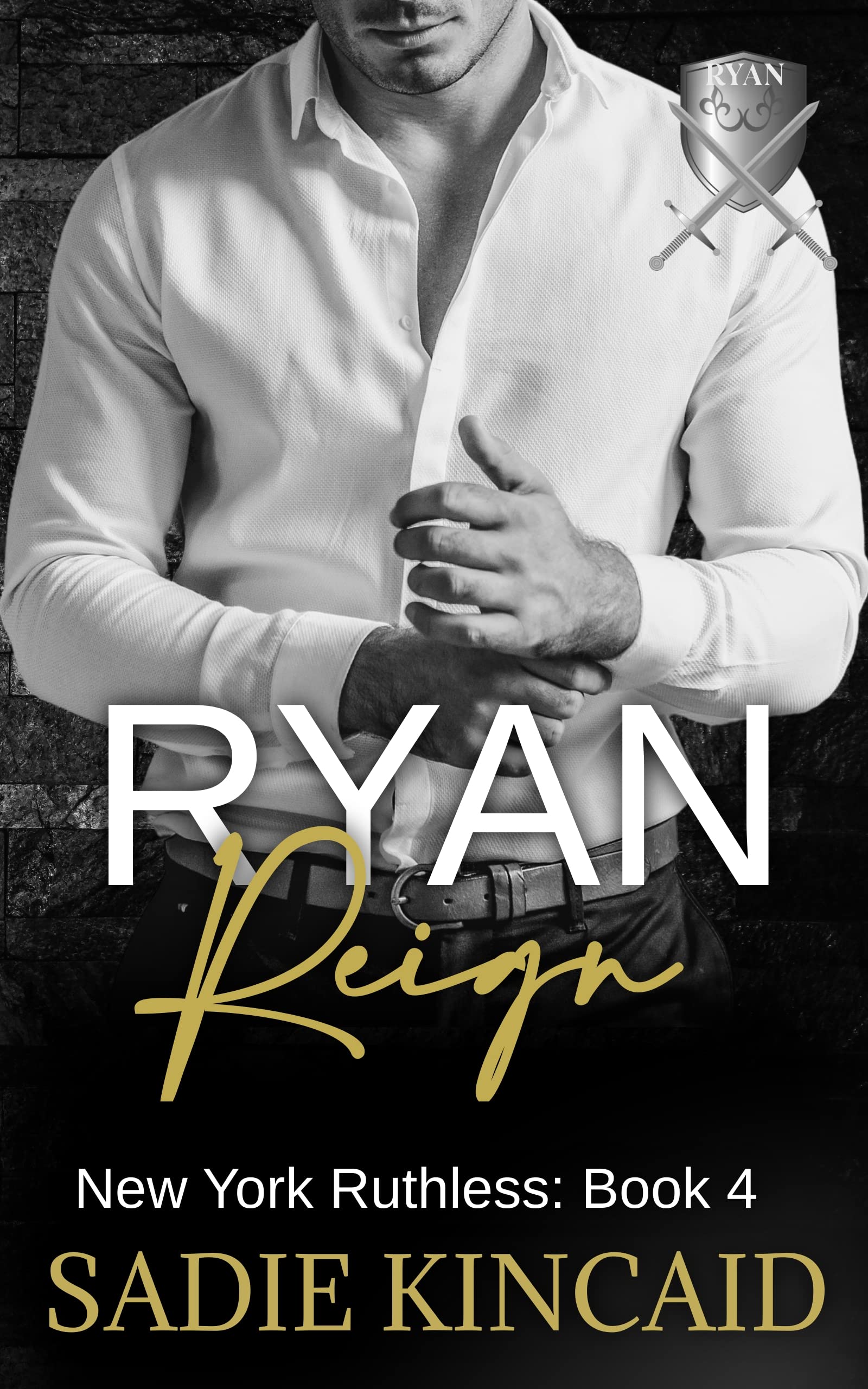 Ryan Reign: A Dark Mafia Romance. Book 4 of New York Ruthless