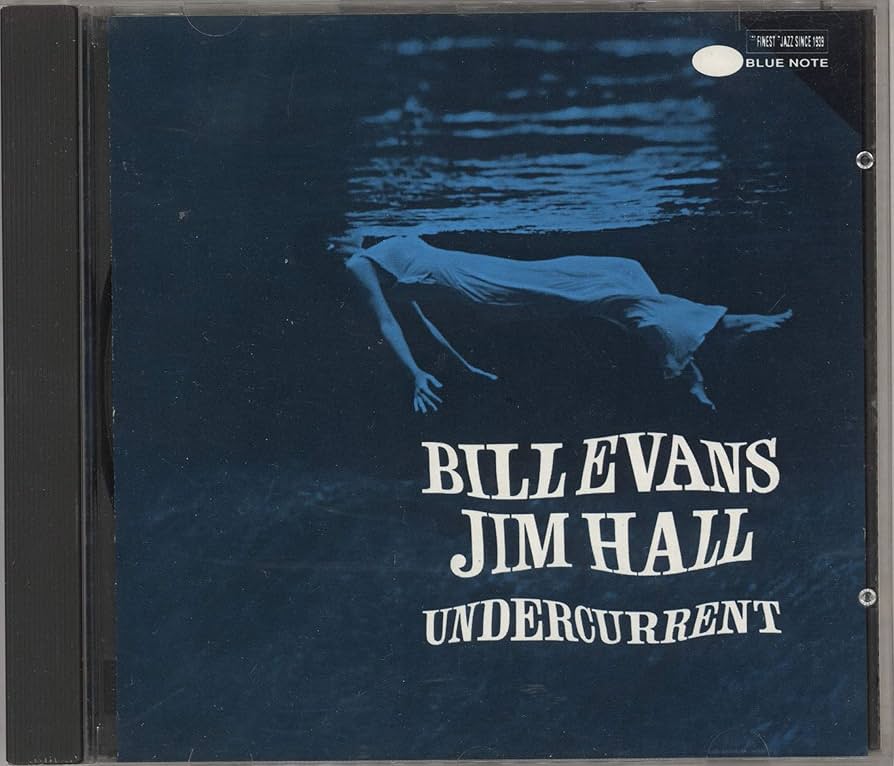 洋楽 Bill Evans, Jim Hall - Undercurrent Undercurrent (Bill Evans and Jim Hall album) - Wikipedia