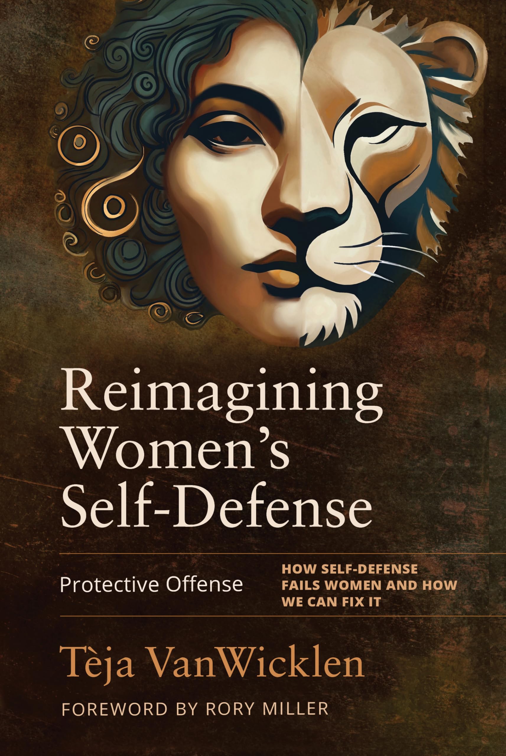 Reimagining Women’s Self-Defense: Protective Offense