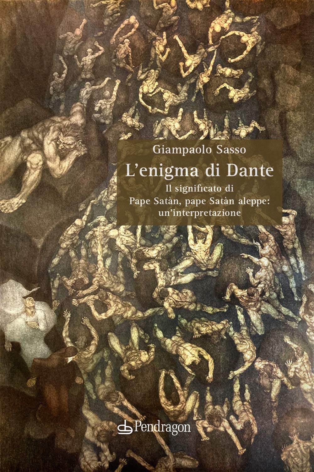 L'enigma Di Dante. Il Significato Di Pape SatàN, Pape SatàN Aleppe: Un’Interpretazione - 4
