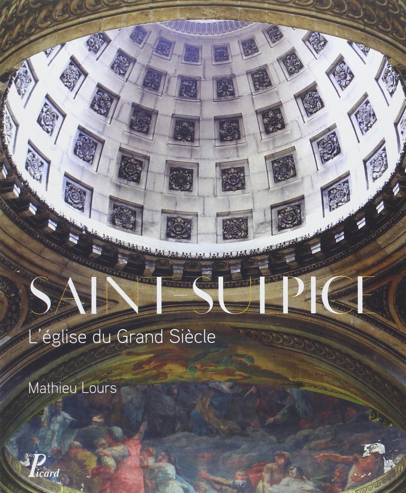 Saint-Sulpice, l'église du Grand Siècle