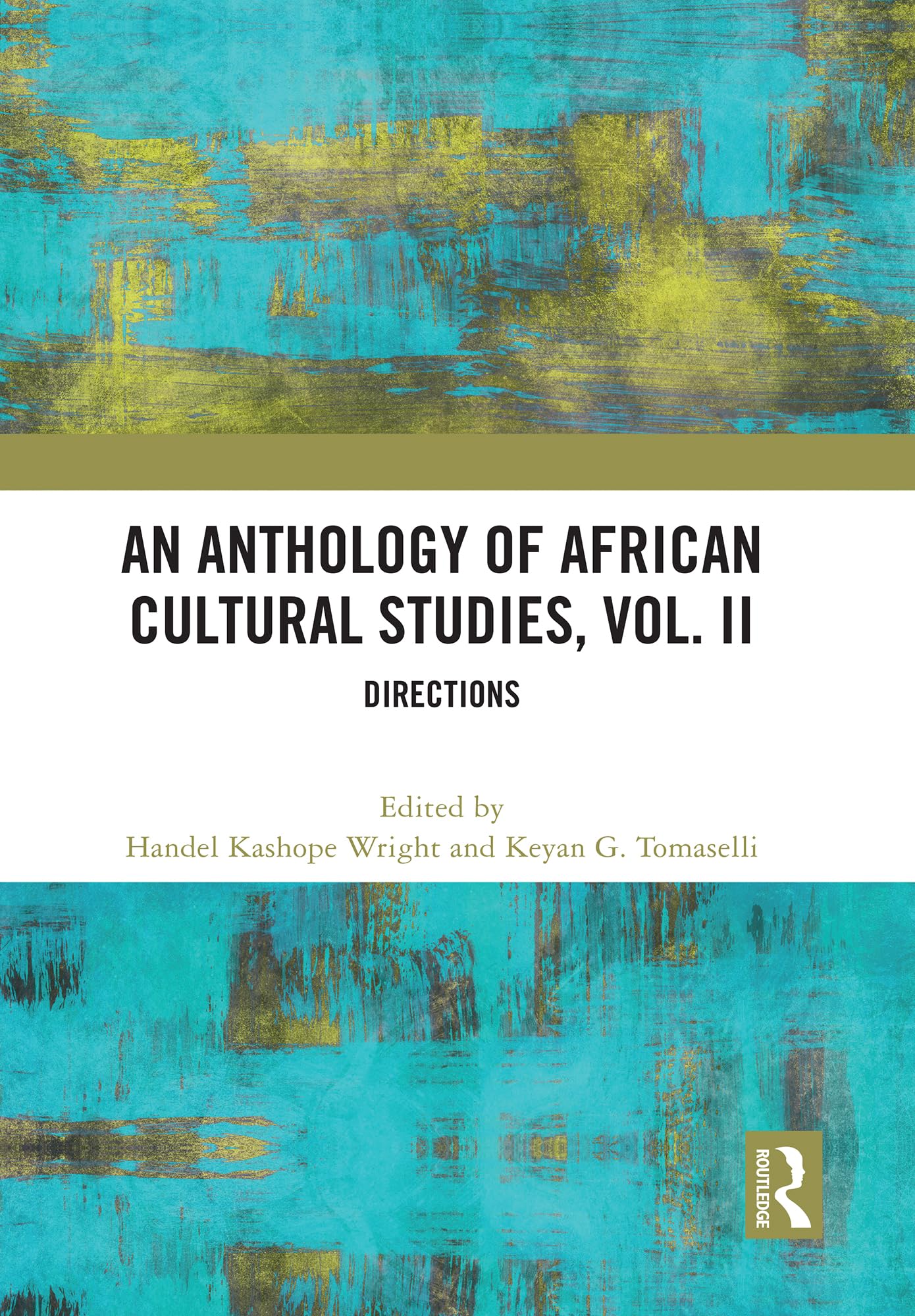An Anthology of African Cultural Studies, Volume II: Directions: 2