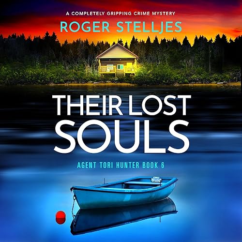 Their Lost Souls: Agent Tori Hunter, Book 6
