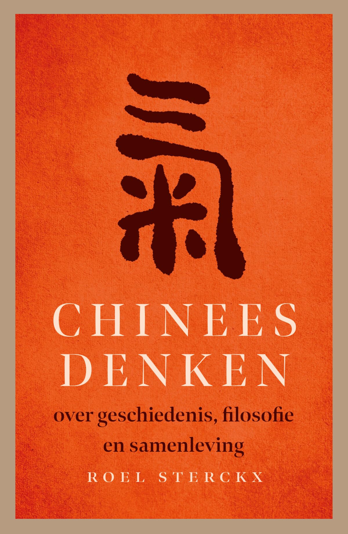 Chinees denken: over geschiedenis, filosofie en samenleving