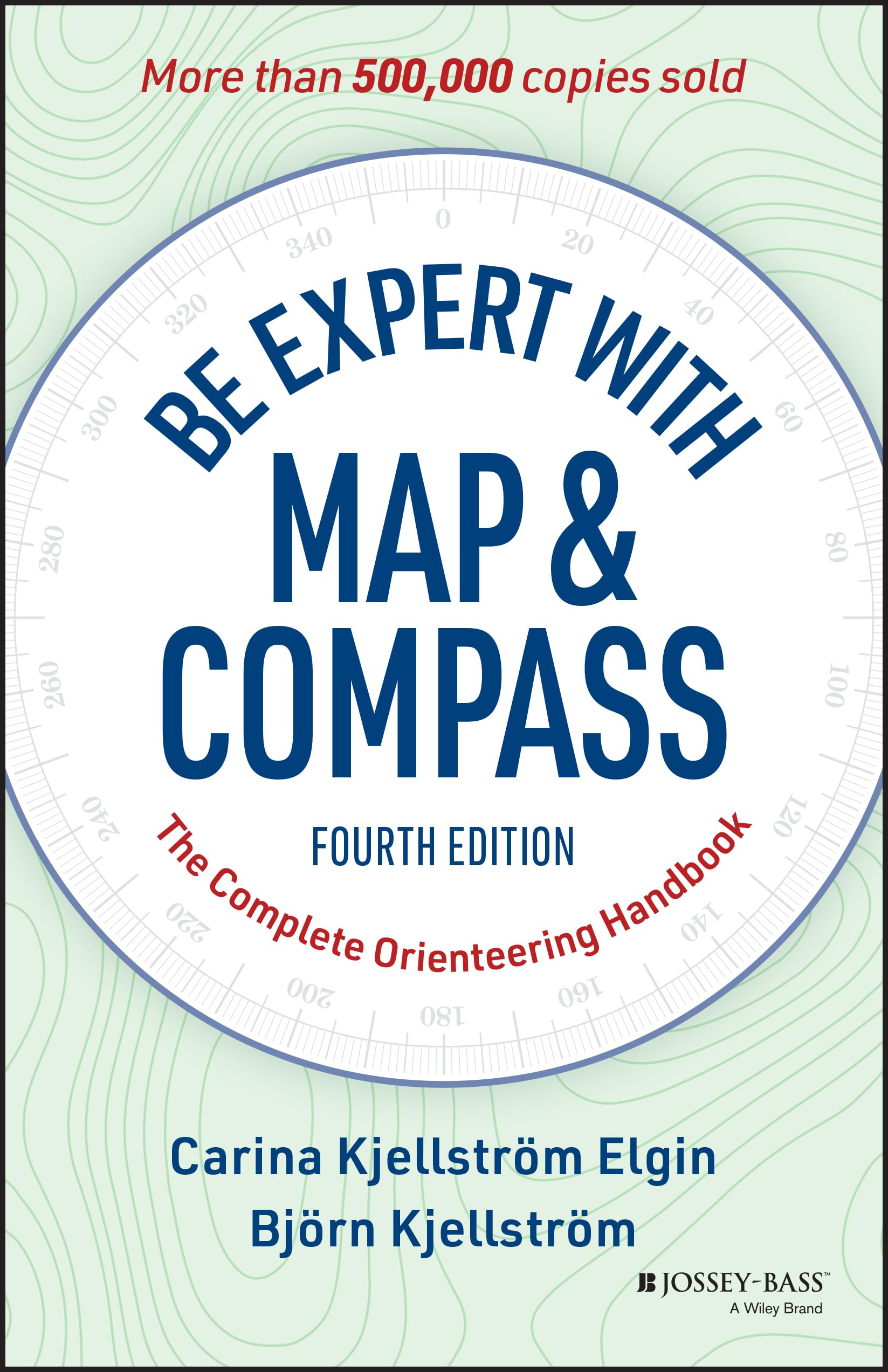 Be Expert with Map and Compass Orienteering Handbook The Complete Orienteering Handbook