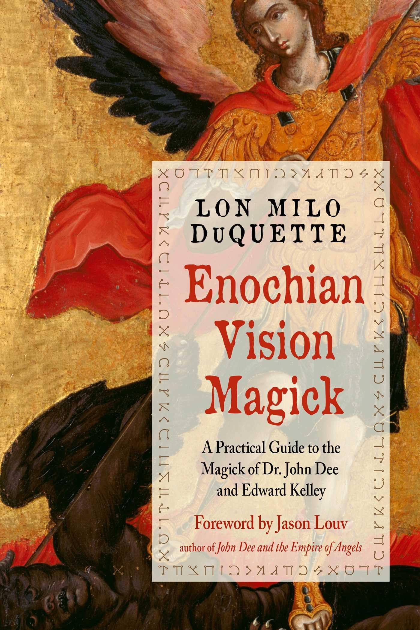 Enochian Vision Magick: A Practical Guide to the Magick of Dr. John Dee and Edward Kelley (Weiser Enochian Library) Paperback – September 1, 2019