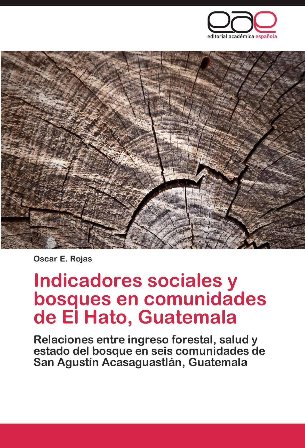 Indicadores sociales y bosques en comunidades de El Hato, Guatemala