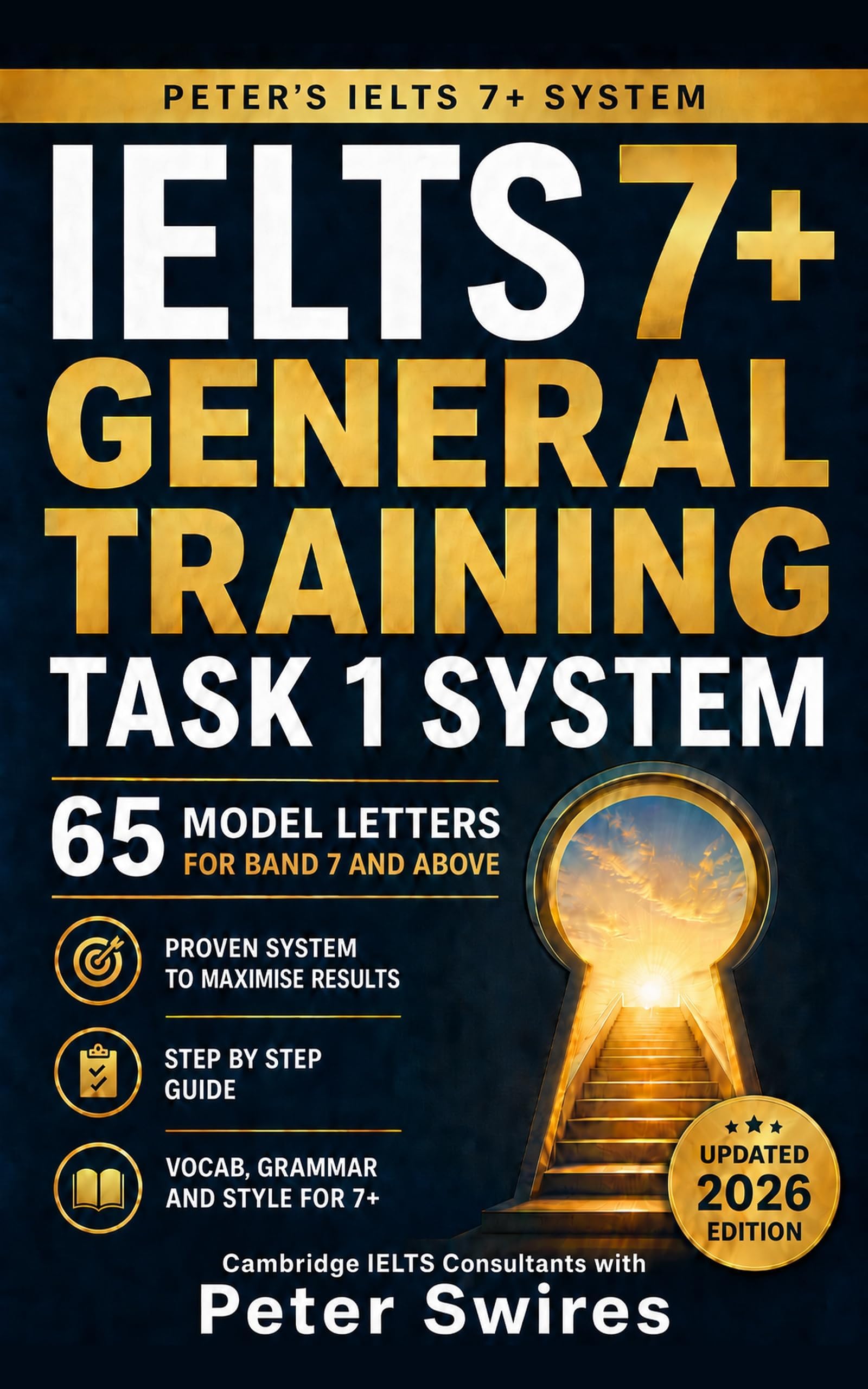 IELTS 7+ General Training Task 1 System: 65 Model Letters For Band 7 And Above (IELTS Practice)