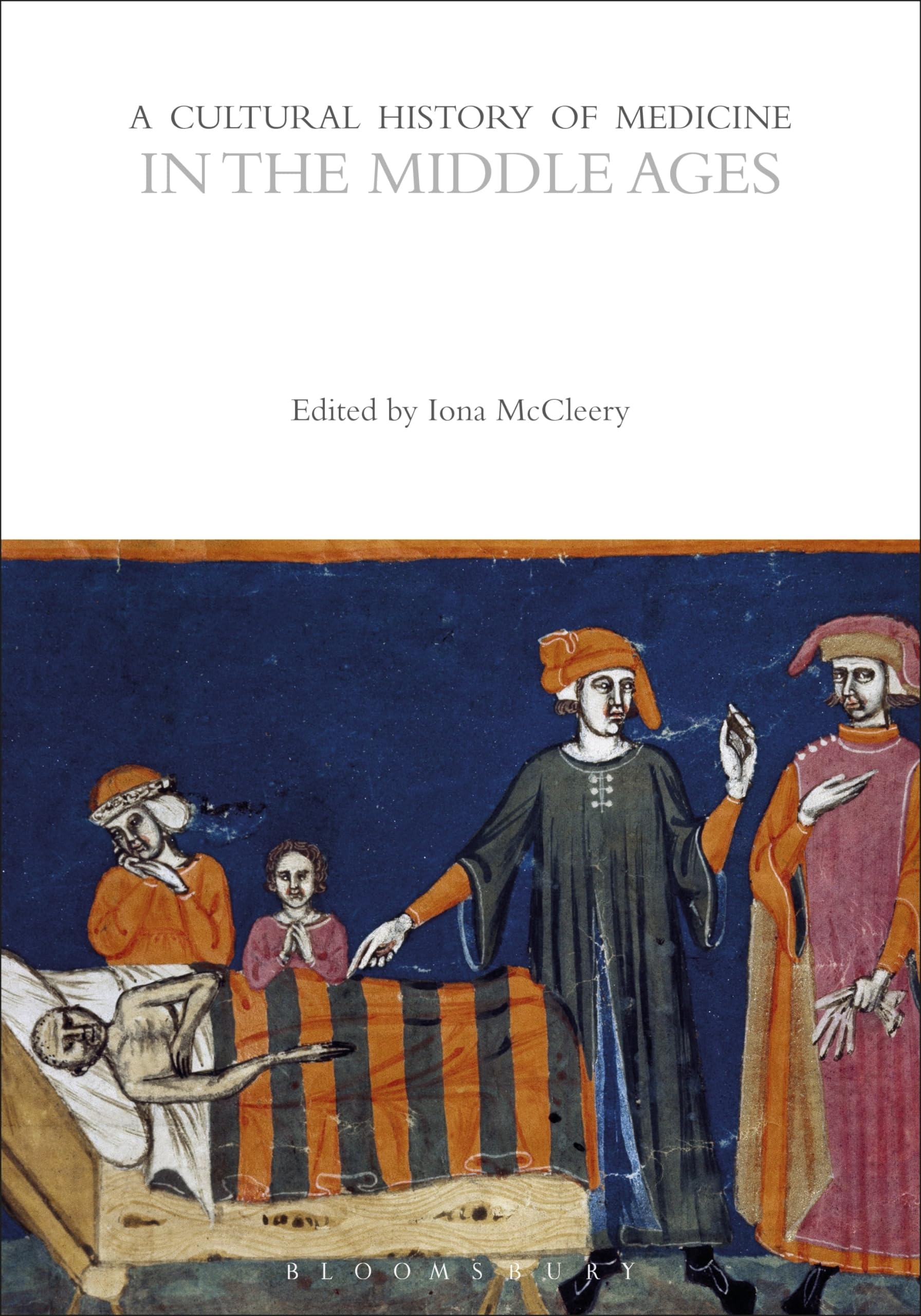 A Cultural History of Medicine in the Middle Ages PAPERBACK 9781350451490