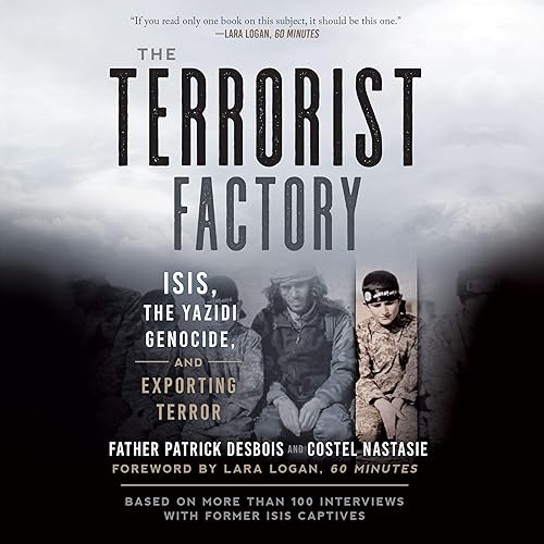 The Terrorist Factory: ISIS, the Yazidi Genocide, and Exporting Terror