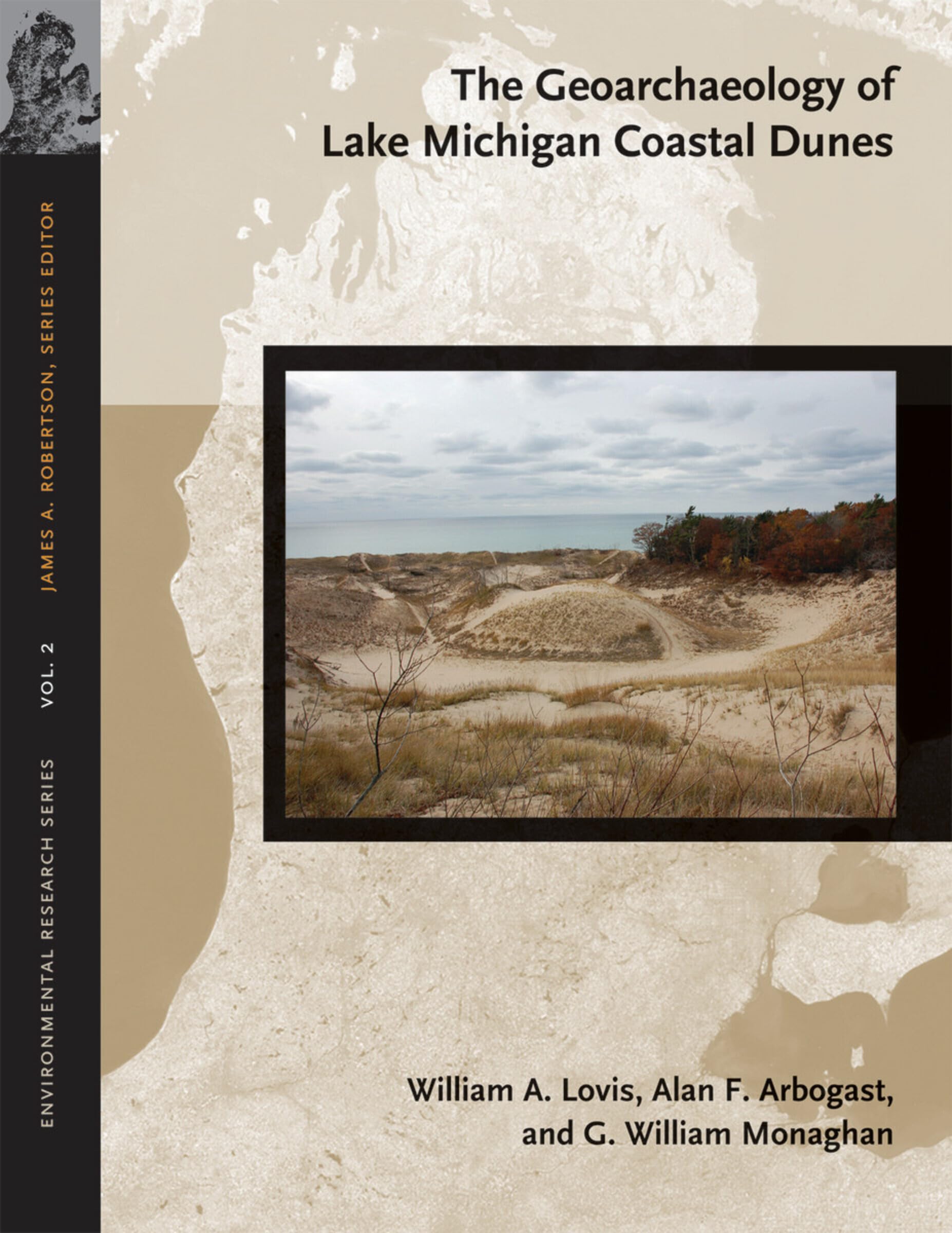 Buy The Geoarchaeology of Lake Michigan Coastal Dunes: Volume 2: 02 (Environmental Research) — BookShops.in