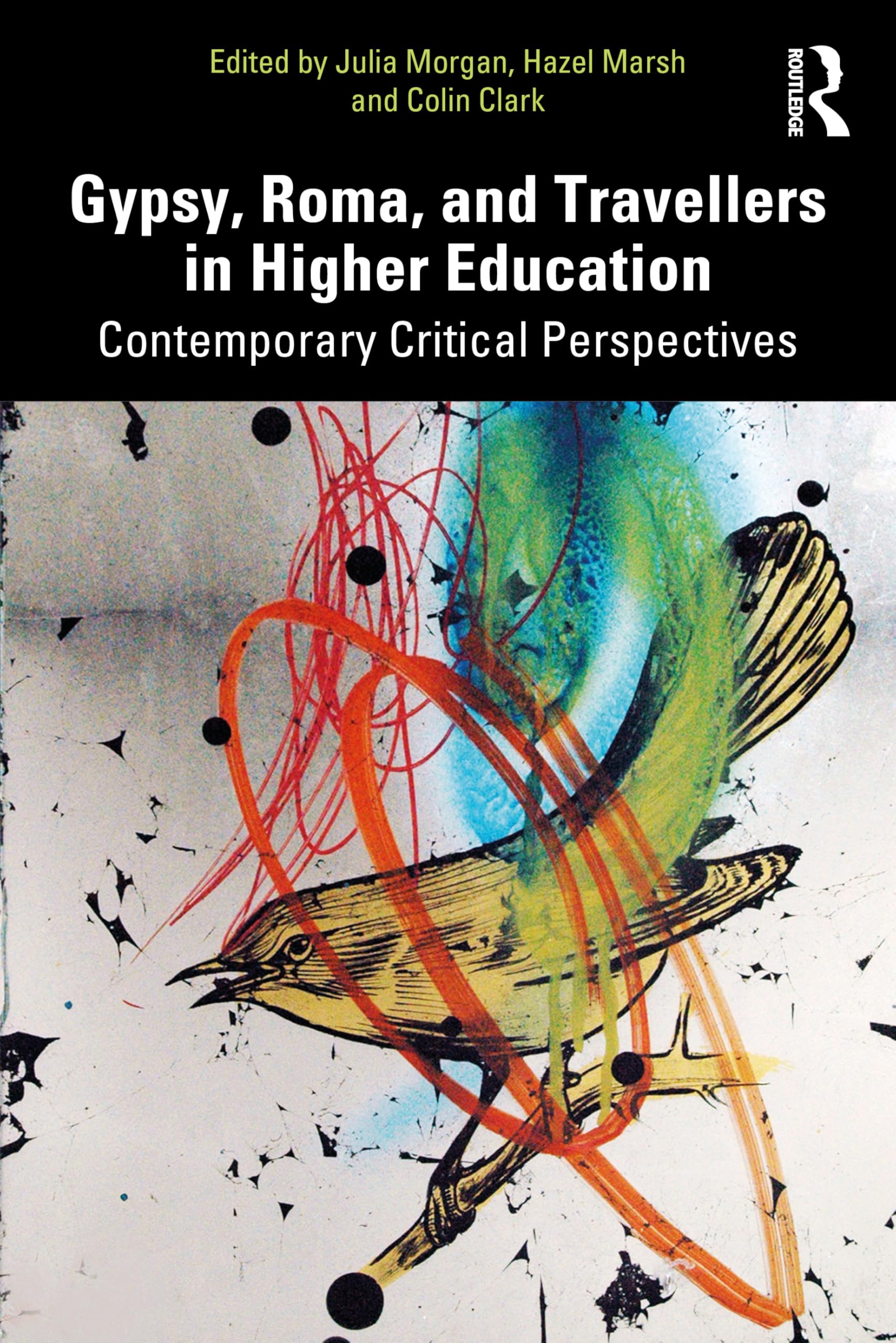 Gypsy, Roma, and Travellers in Higher Education: Contemporary Critical Perspectives