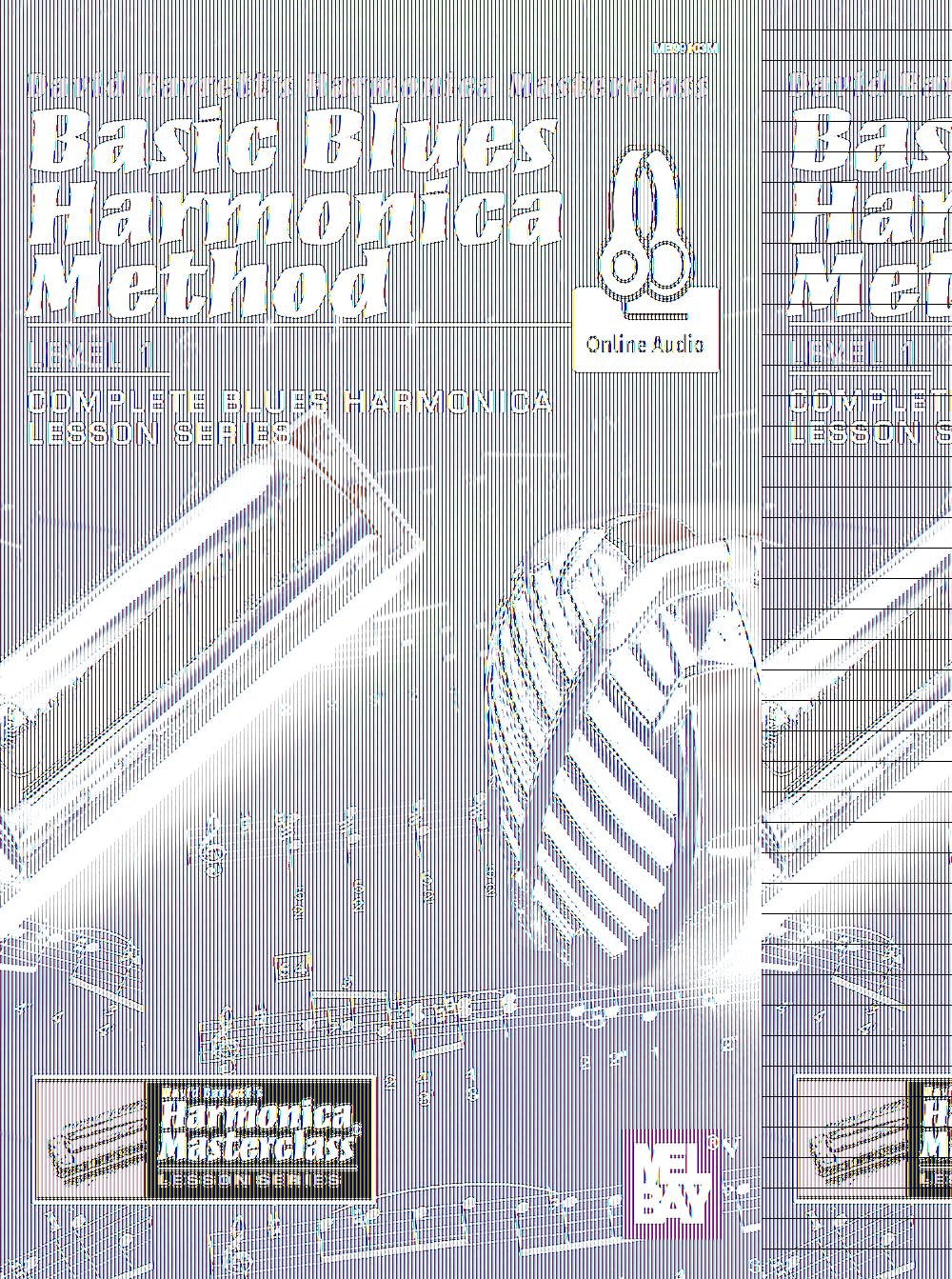Basic Blues Harmonica Method Level 1: Level 1, Complete Blues Harmonica Lesson Series (Harmonica Masterclass Complete Blues Harmonica Lesson)