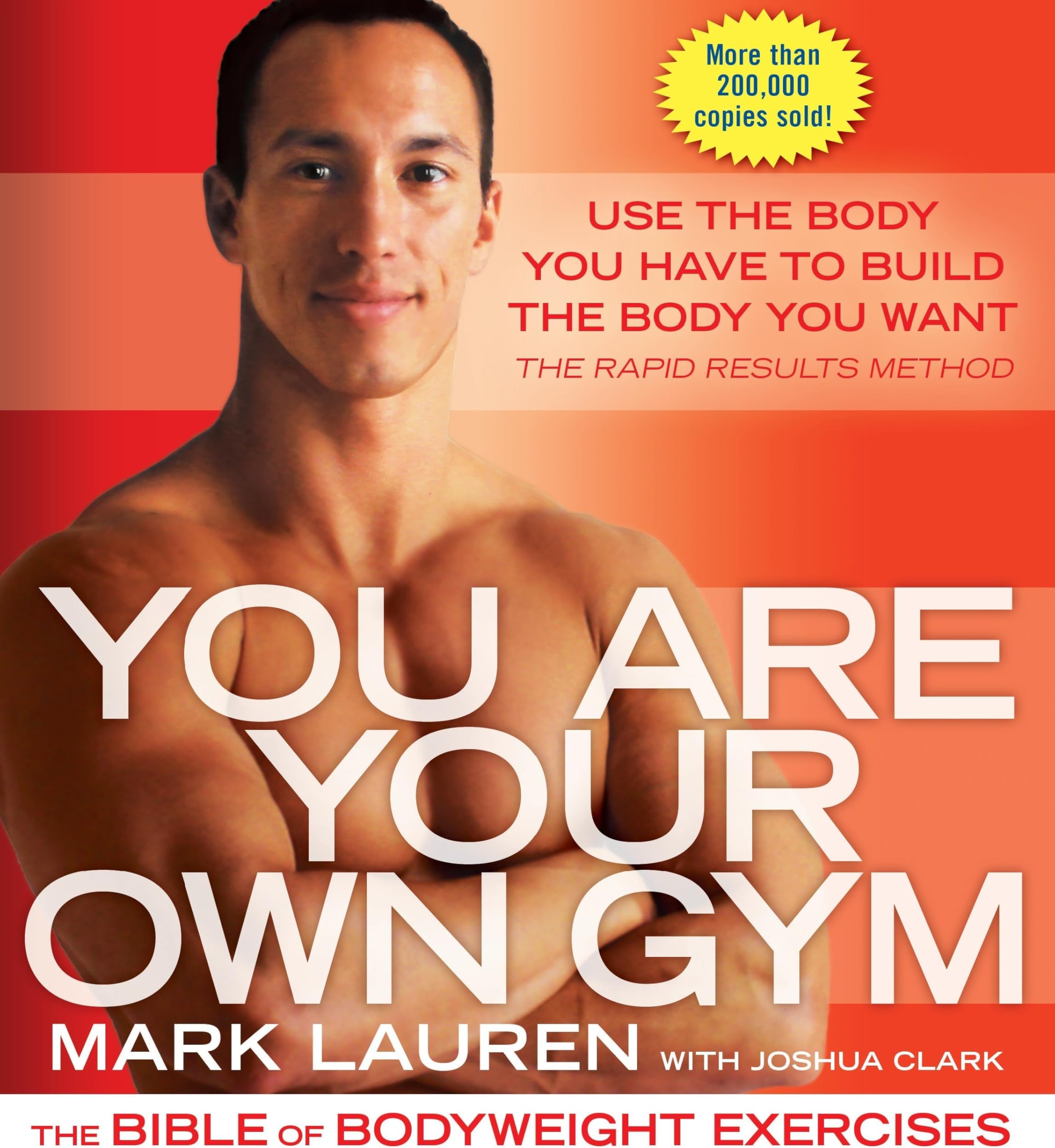You Are Your Own Gym: The Bible Of Bodyweight Exercises by Mark Lauren - Paperback