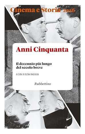 Elena Dagrada - Anni Cinquanta. Il decennio più lungo del secolo breve (2016)