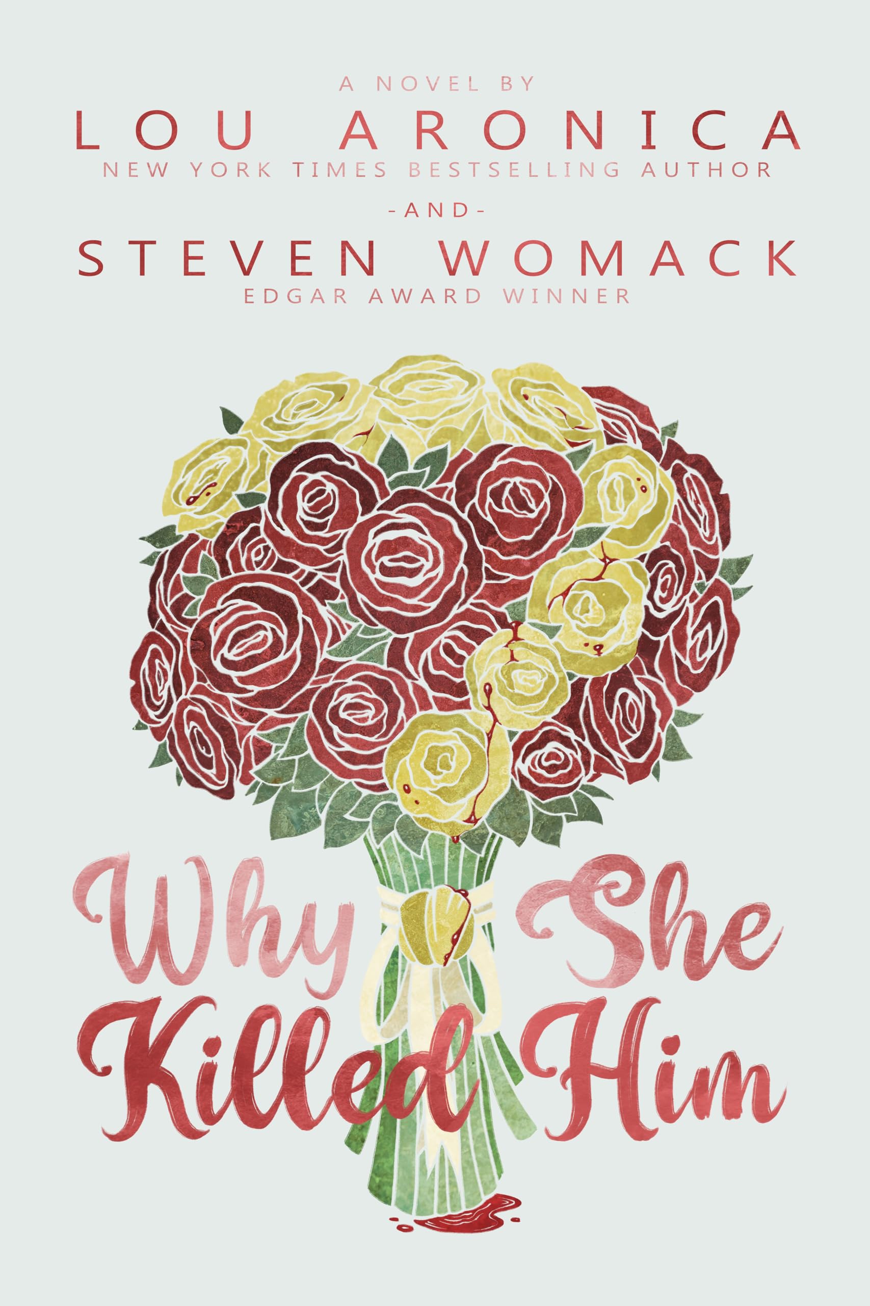 Why She Killed Him: A Novel