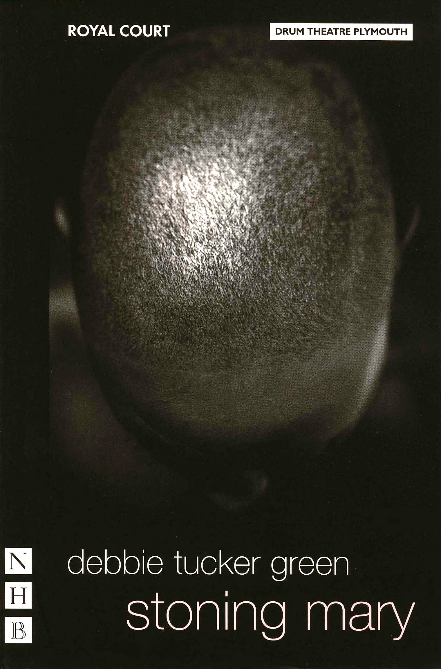 stoning mary (NHB Modern Plays)