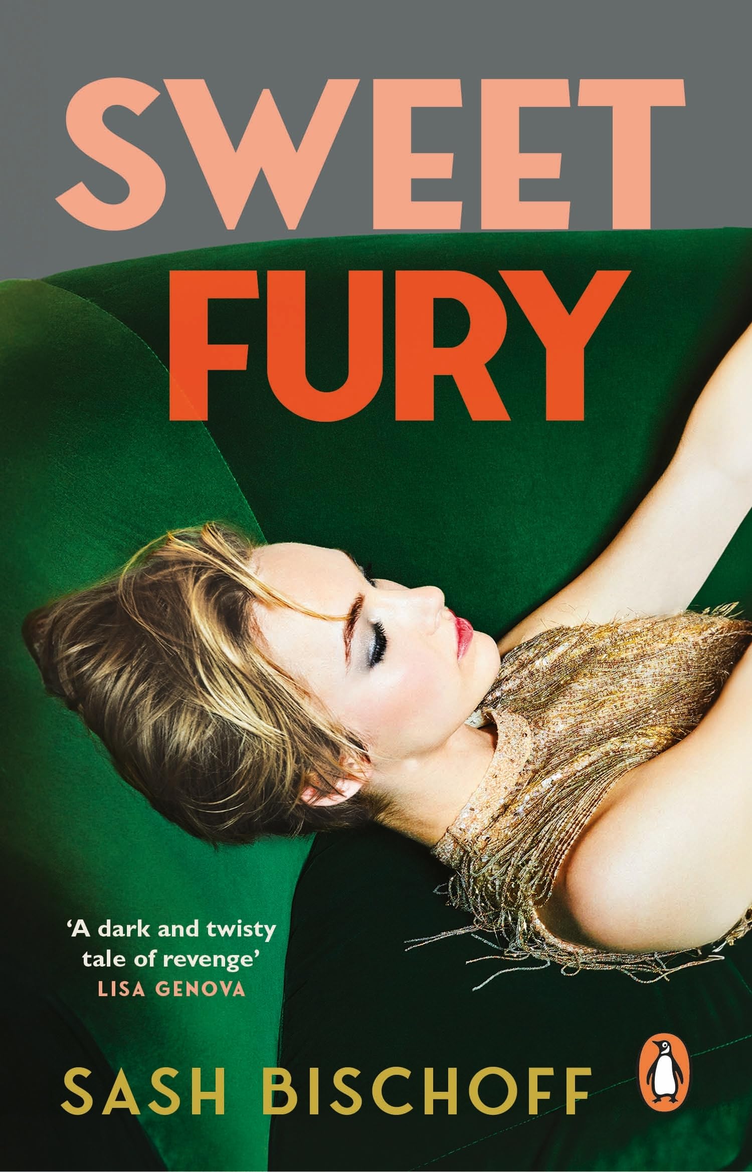 Sweet Fury: The Silent Patient meets The Seven Husbands of Evelyn Hugo in this glamorous and twisty new thriller for summer 2025