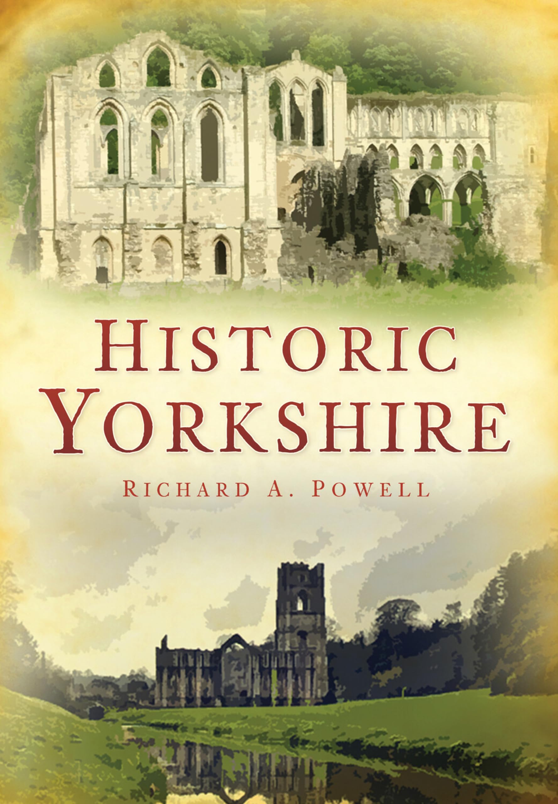 Historic Yorkshire-Richard A. Powell
