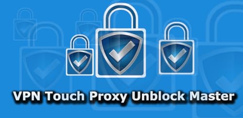 VPN Touch Proxy Unblock Master
