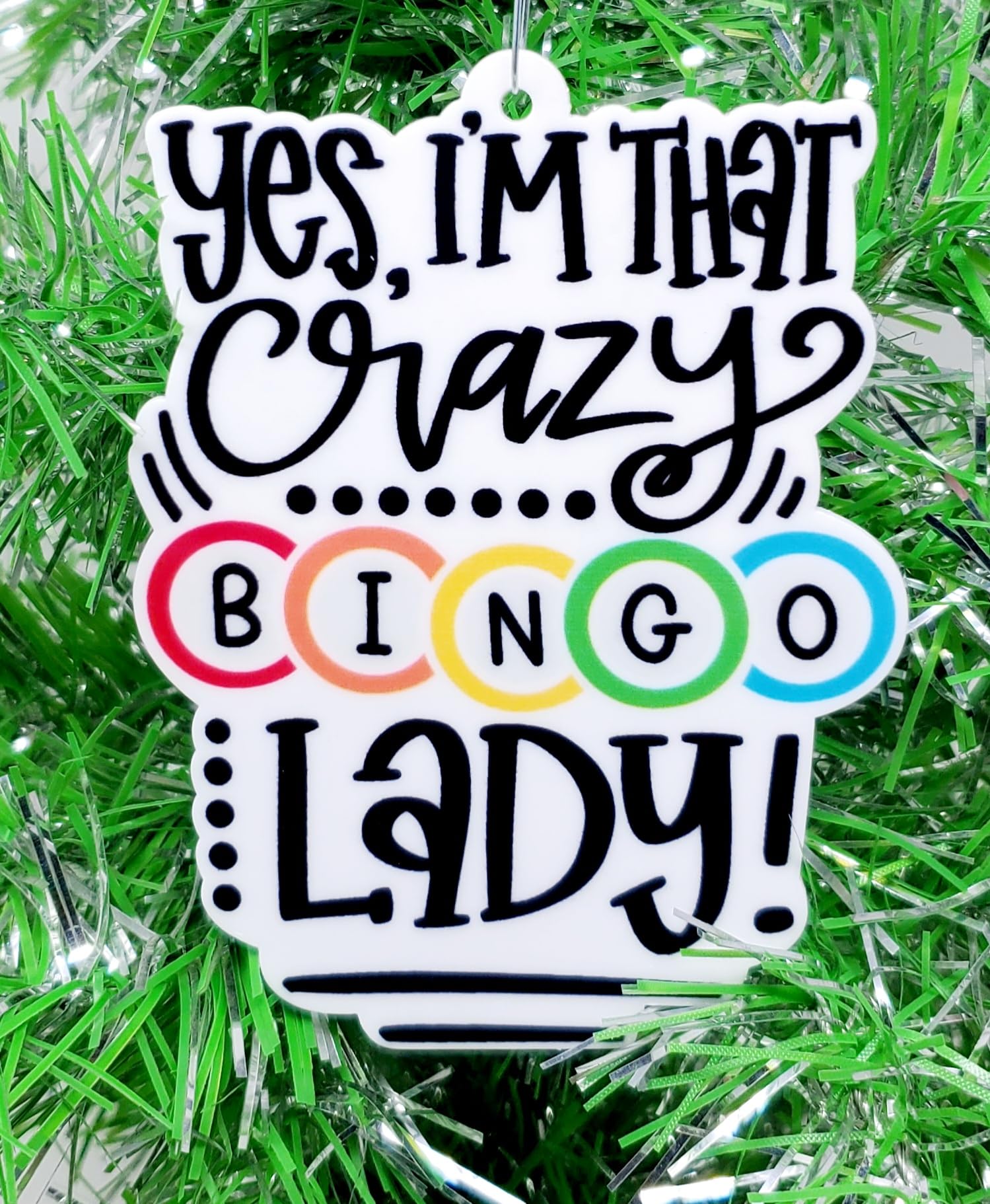 Bingo Christmas Ornament - Yes, I'm That Crazy Bingo Lady (B102)